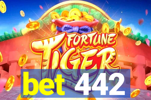 bet 442